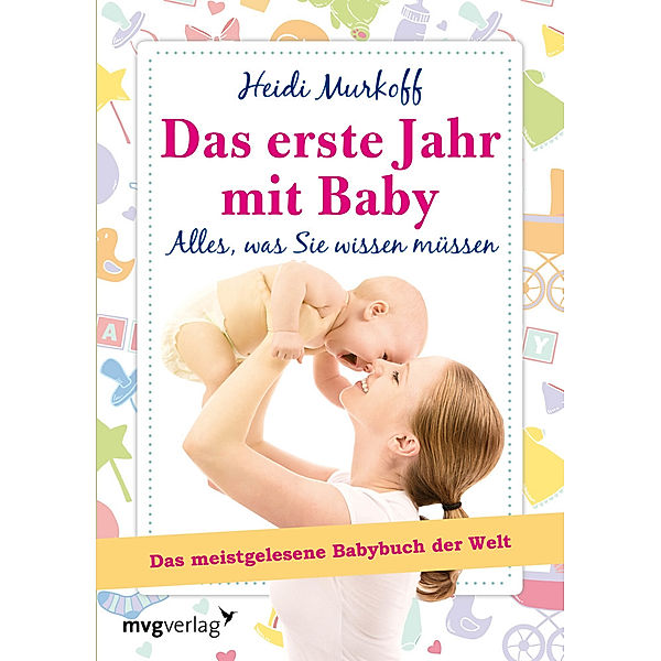 Das erste Jahr mit Baby, Heidi Murkoff