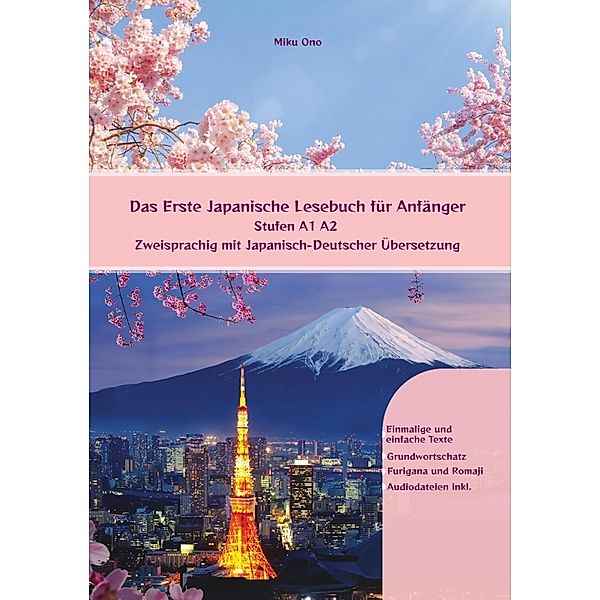 Das Erste Japanische Lesebuch für Anfänger, Miku Ono