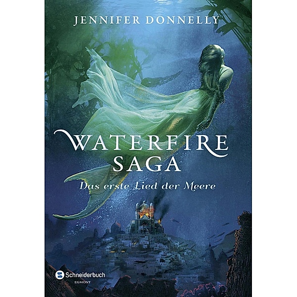 Das erste Lied der Meere / Waterfire Saga Bd.1, Jennifer Donnelly