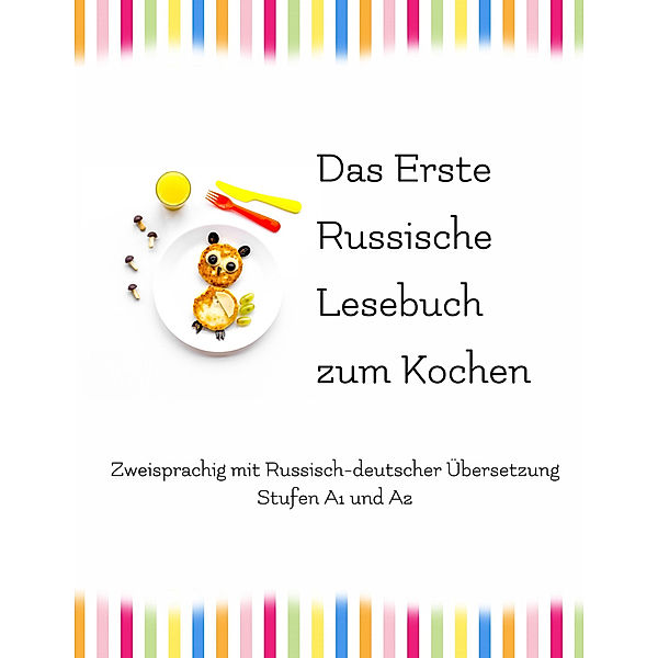 Das Erste Russische Lesebuch zum Kochen, m. 25 Audio, Audiolego