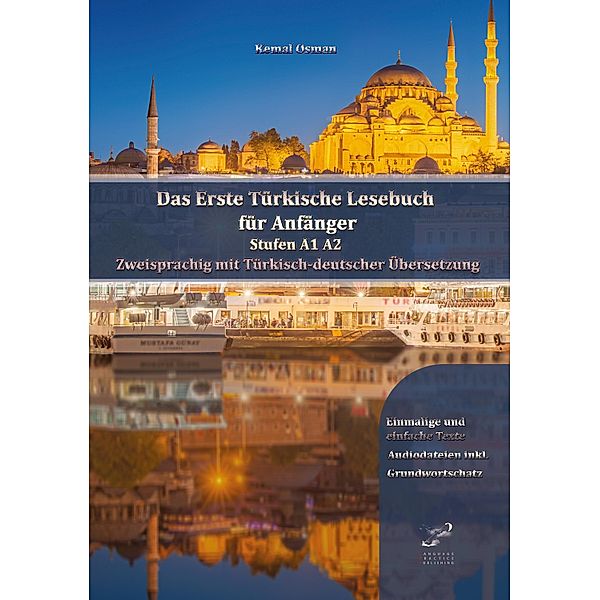 Das Erste Türkische Lesebuch für Anfänger / Gestufte Türkische Lesebücher Bd.1, Kemal Osman