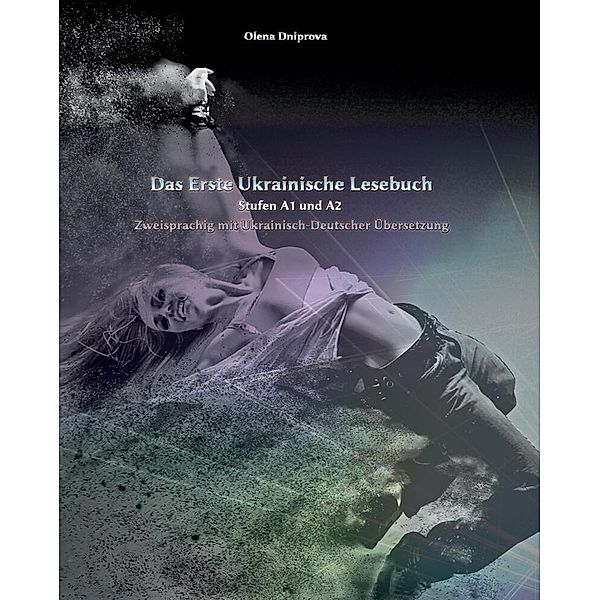 Das Erste Ukrainische Lesebuch, Olena Dniprova