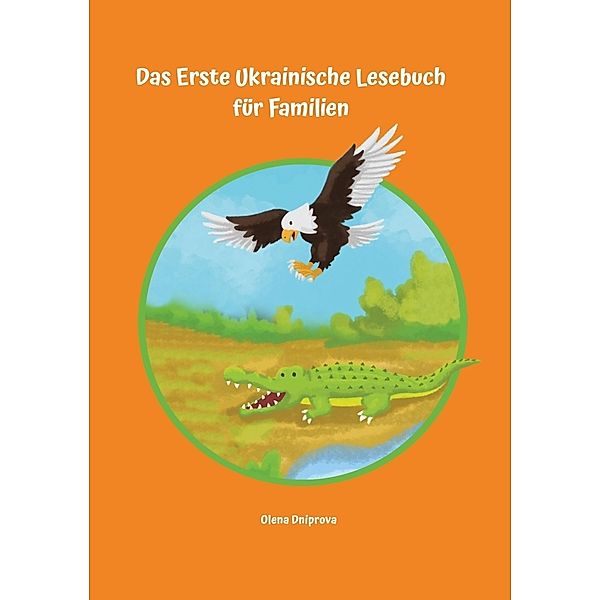 Das Erste Ukrainische Lesebuch für Familien, Olena Dniprova