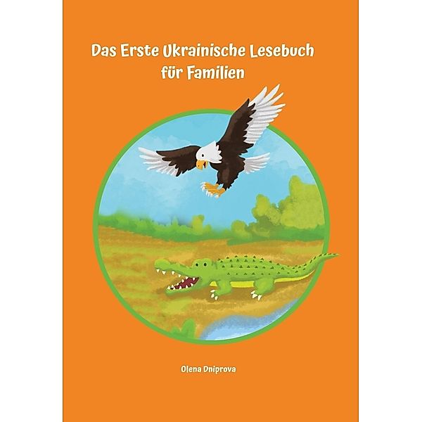 Das Erste Ukrainische Lesebuch für Familien, Olena Dniprova