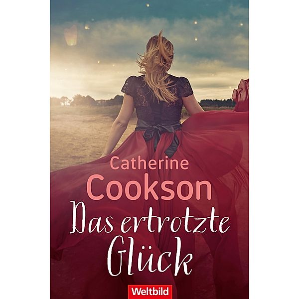 Das ertrotzte Glück, Catherine Cookson