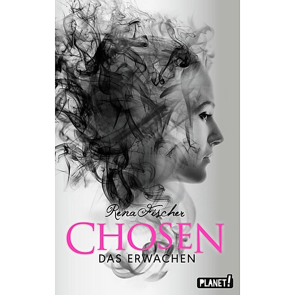 Das Erwachen / Chosen Bd.2, Rena Fischer