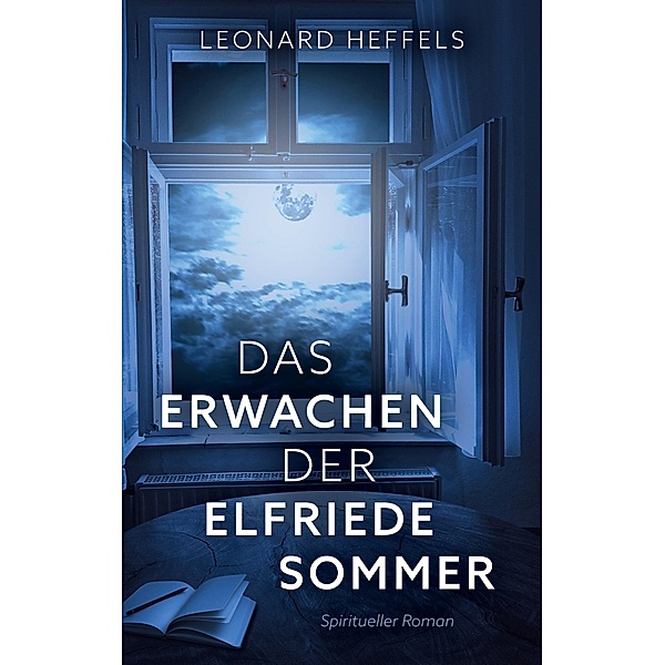 Das Erwachen der Elfriede Sommer, Leonard Heffels