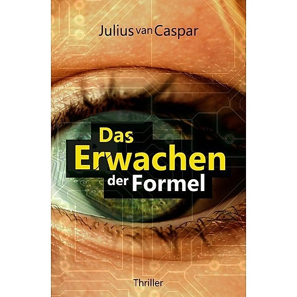 Das Erwachen der Formel, Julius van Caspar