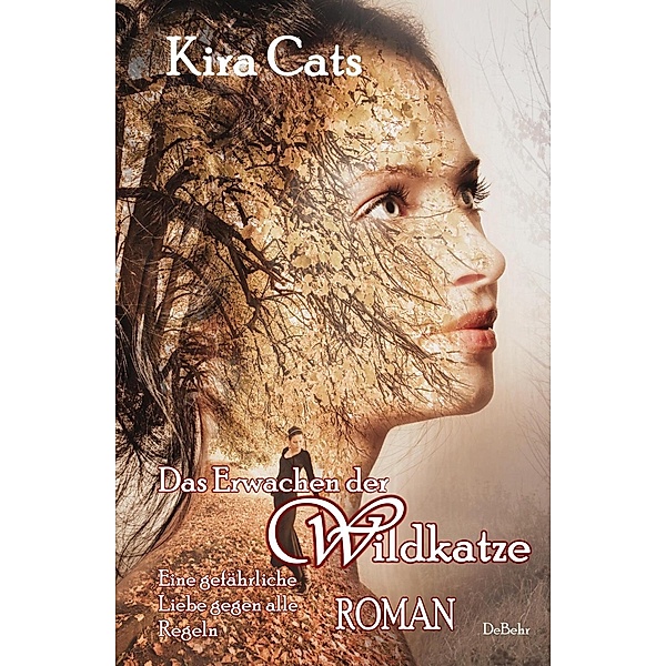 Das Erwachen der Wildkatze - Roman, Kira Cats