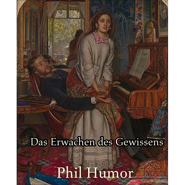 Das Erwachen des Gewissens, Phil Humor