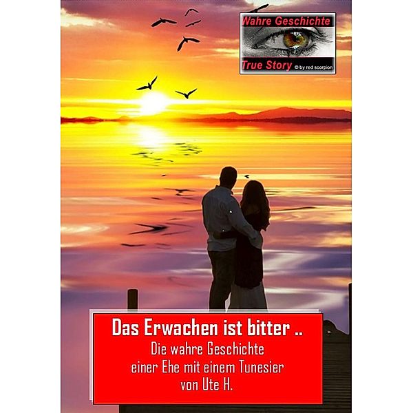 Das Erwachen ist bitter ..., Ute H.