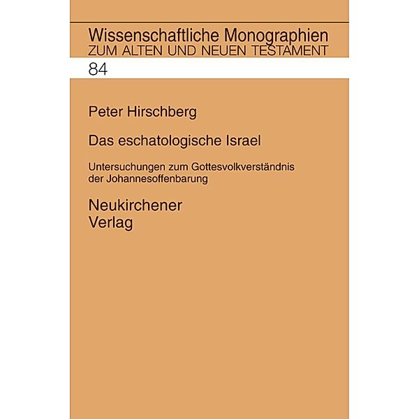 Das eschatologische Israel, Peter Hirschberg