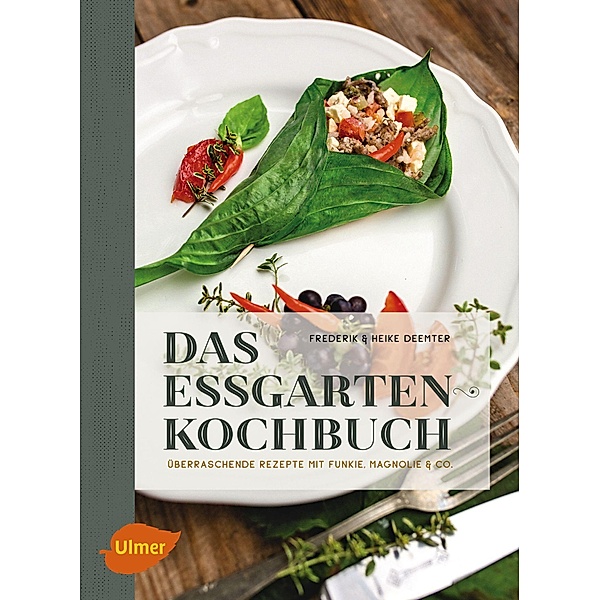 Das Essgarten-Kochbuch, Heike Deemter, Frederik Deemter