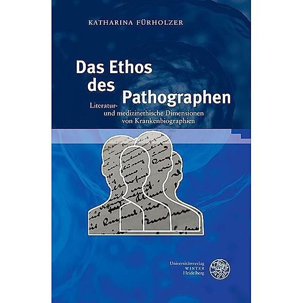 Das Ethos des Pathographen, Katharina Fürholzer