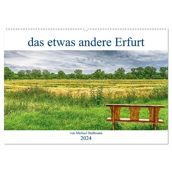 das etwas andere Erfurt (Wandkalender 2024 DIN A2 quer), CALVENDO Monatskalender, fotoglut, Michael Stollmann