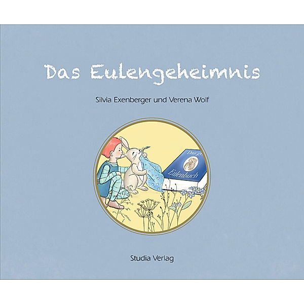 Das Eulengeheimnis, Silvia Exenberger, Verena Wolf