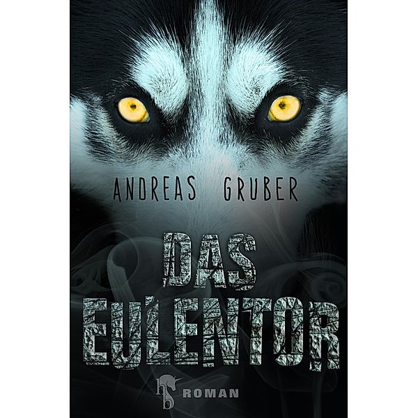 Das Eulentor, Andreas Gruber