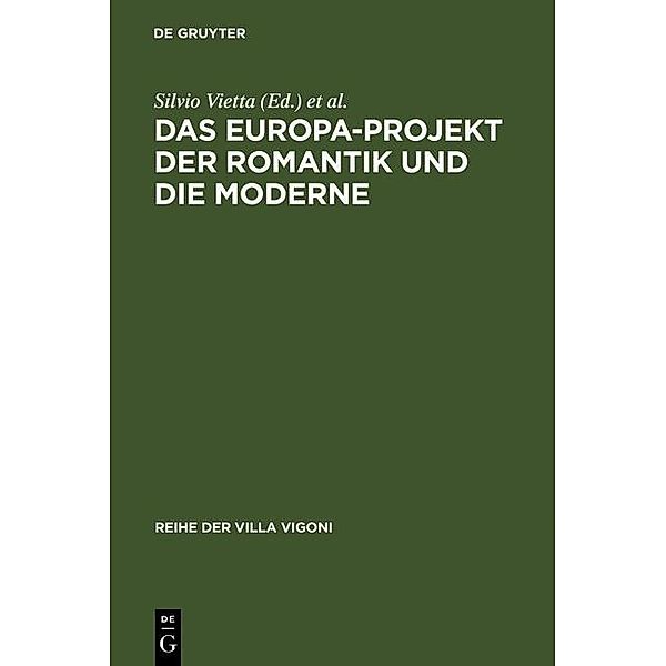 Das Europa-Projekt der Romantik und die Moderne / Reihe der Villa Vigoni Bd.17