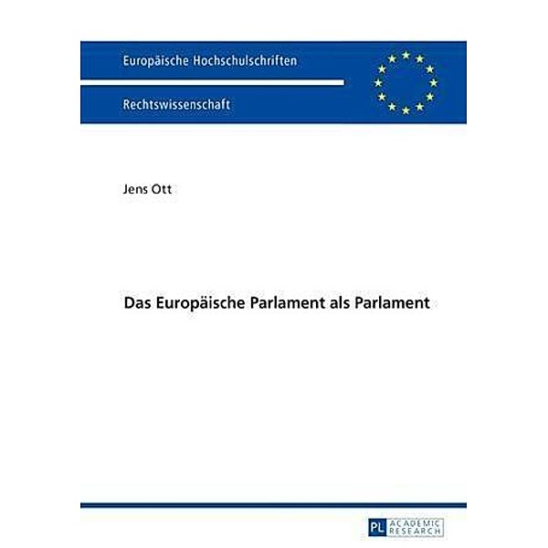Das Europaeische Parlament als Parlament, Jens Ott
