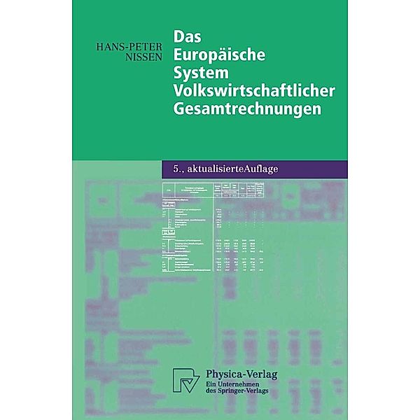 Das Europäische System Volkswirtschaftlicher Gesamtrechnungen / Physica-Lehrbuch, Hans-Peter Nissen