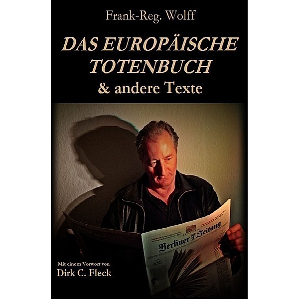 DAS EUROPÄISCHE TOTENBUCH & andere Texte, Frank-Reg. Wolff