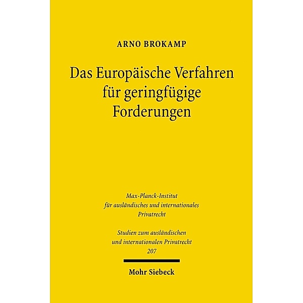 Das Europäische Verfahren für geringfügige Forderungen, Arno Brokamp