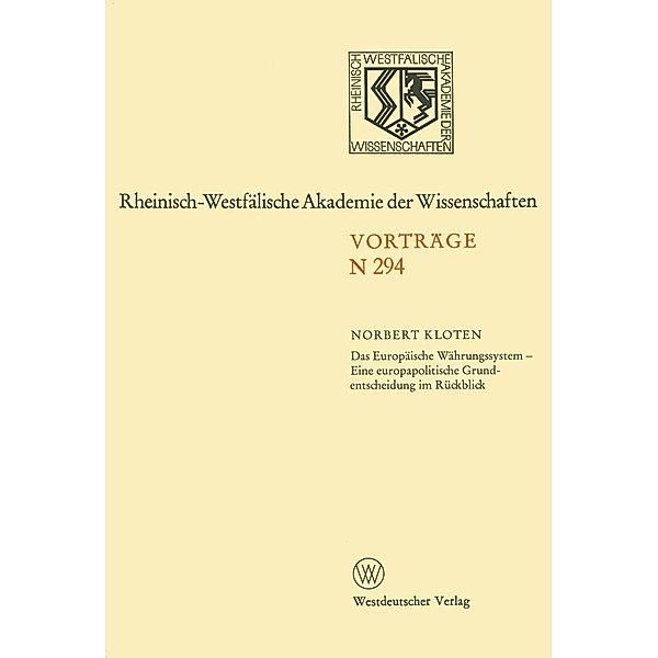 Das Europäische Währungssystem - Eine europapolitische Grundentscheidung im Rückblick, Norbert Kloten