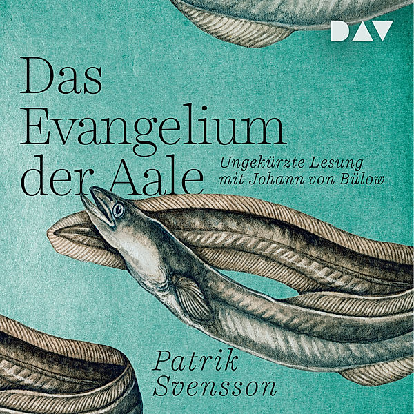 Das Evangelium der Aale, Patrik Svensson