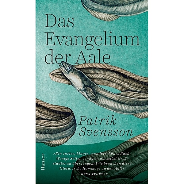 Das Evangelium der Aale, Patrik Svensson