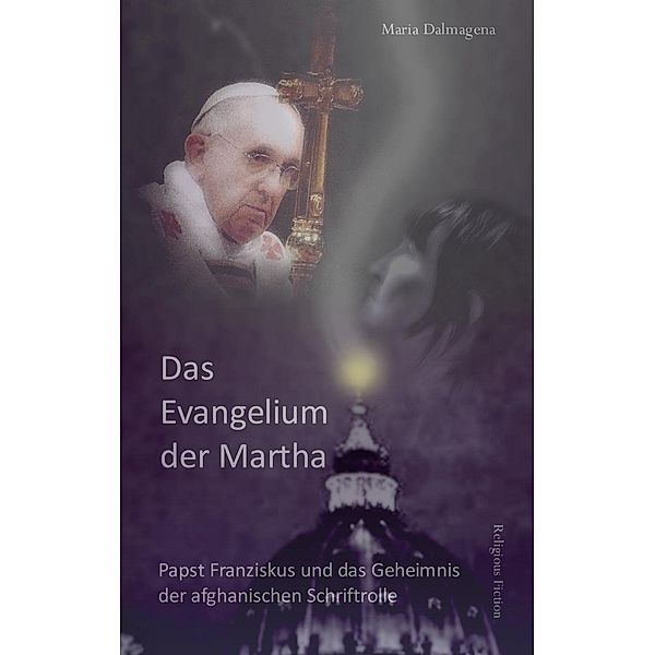 Das Evangelium der Martha, Maria Dalmagena