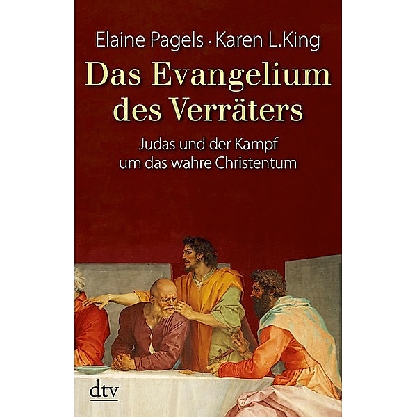 Das Evangelium des Verräters, Karen L. King, Elaine Pagels
