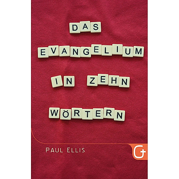 Das Evangelium in zehn Wörtern, Paul Ellis