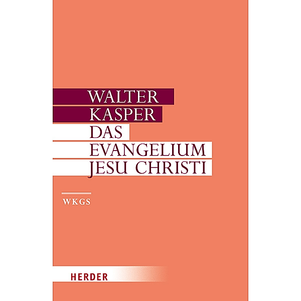 Das Evangelium Jesu Christi, Walter Kasper