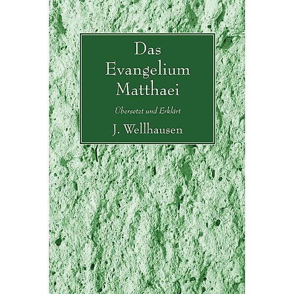 Das Evangelium Matthaei, J. Wellhausen