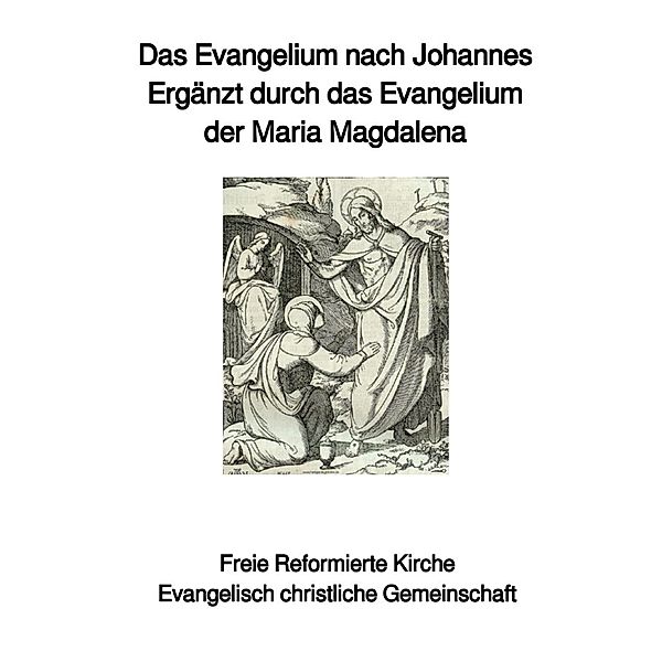 Das Evangelium nach Johannes, Bischof Ulrich Schwab Th.D.