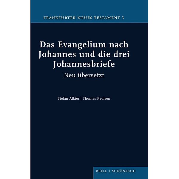 Das Evangelium nach Johannes und die drei Johannesbriefe