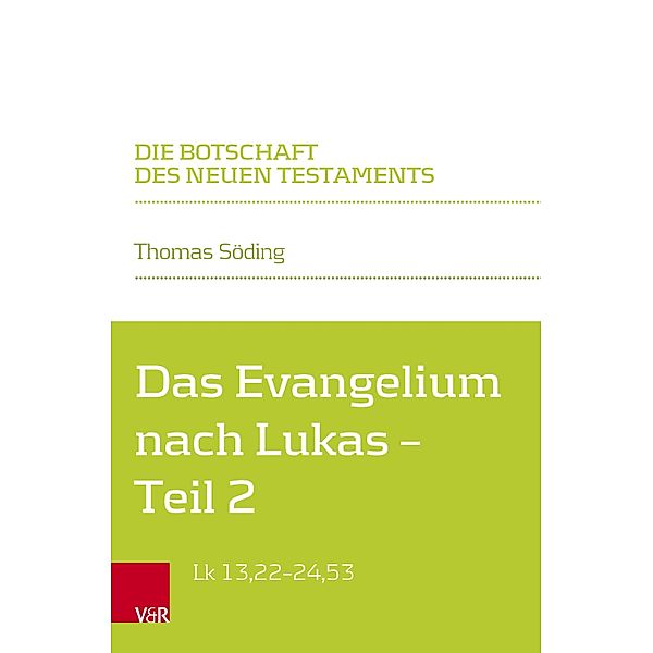 Das Evangelium nach Lukas / Die Botschaft des Neuen Testaments, Thomas Söding