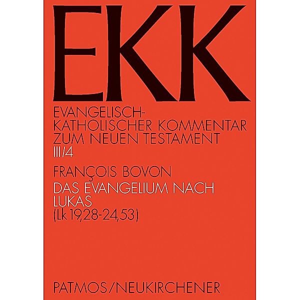 Das Evangelium nach Lukas, EKK III/4, Francois Bovon