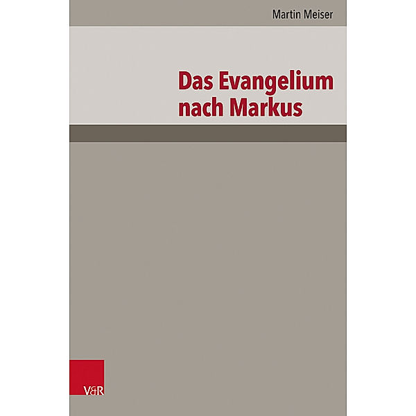 Das Evangelium nach Markus, Martin Meiser