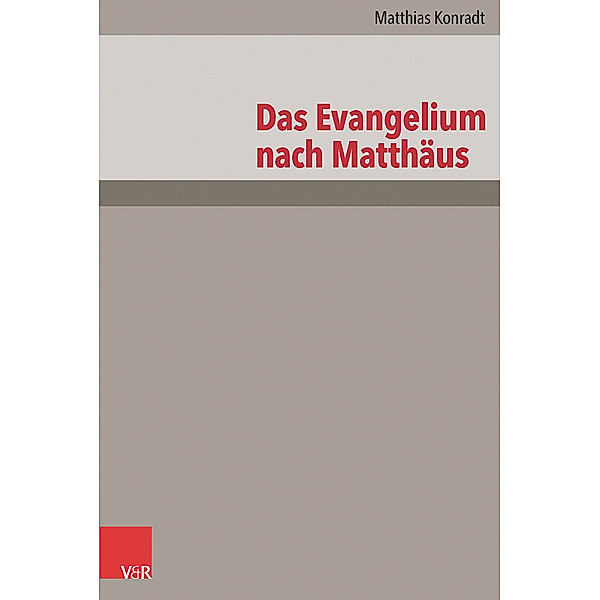 Das Evangelium nach Matthäus, Matthias Konradt
