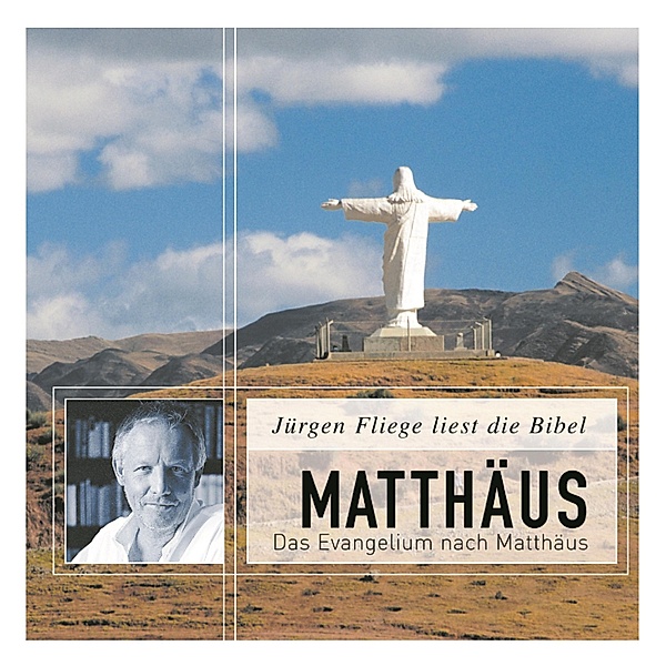 Das Evangelium nach Matthäus - Die Bibel - Neues Testament, Band 1 (Ungekürzt), Martin Luther