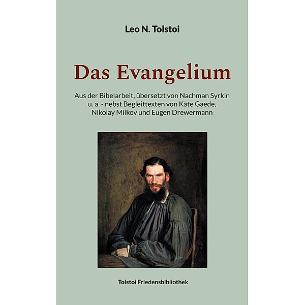 Das Evangelium / Tolstoi-Friedensbibliothek A Bd.5, Leo N. Tolstoi