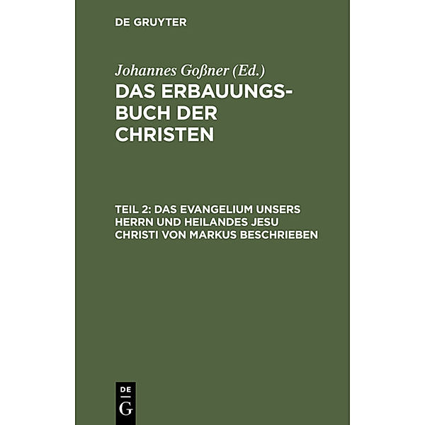 Das Evangelium unsers Herrn und Heilandes Jesu Christi von Markus beschrieben