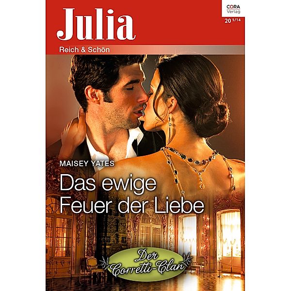 Das ewige Feuer der Liebe / Julia (Cora Ebook) Bd.2146, Maisey Yates