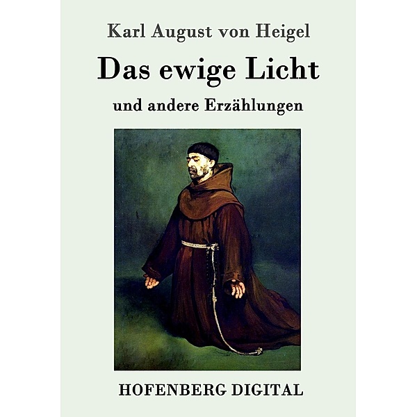 Das ewige Licht, Karl August von Heigel