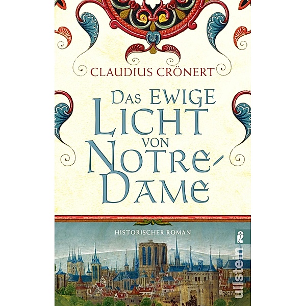 Das ewige Licht von Notre-Dame / Die Baumeister Bd.2, Claudius Crönert