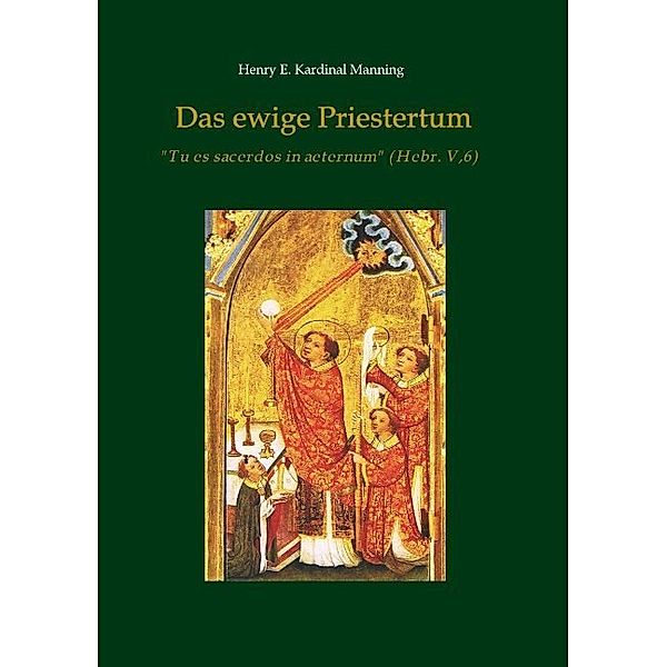 Das ewige Priestertum, Henry E. Kardinal Manning