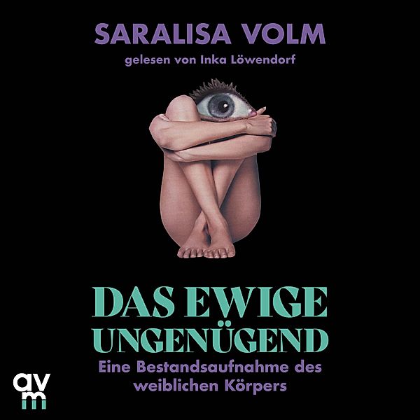 Das ewige Ungenügend, Saralisa Volm