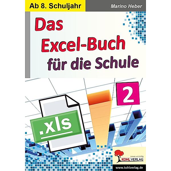 Das Excel-Buch für die Schule / Band 2, Marino Heber