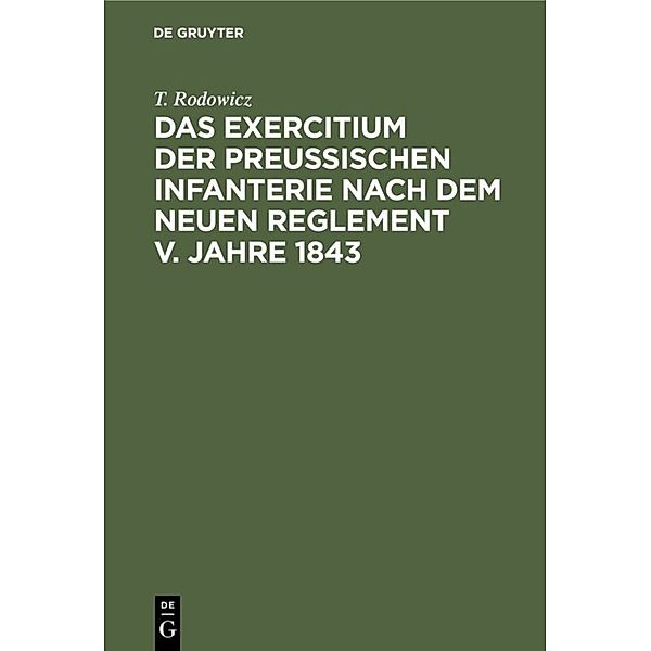 Das Exercitium der preussischen Infanterie nach dem neuen Reglement v. Jahre 1843, T. Rodowicz